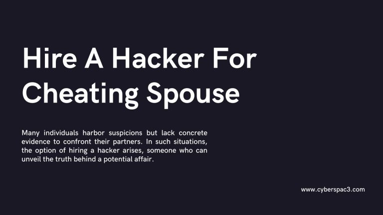 Hire A Hacker For Cheating Spouse