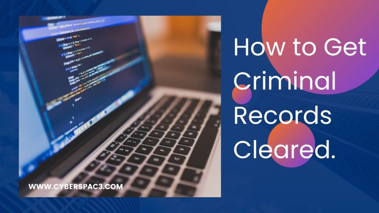 How to Get Criminal Records Cleared