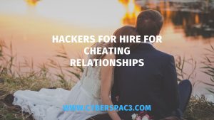 Hackers For Hire For Cheating Relationships