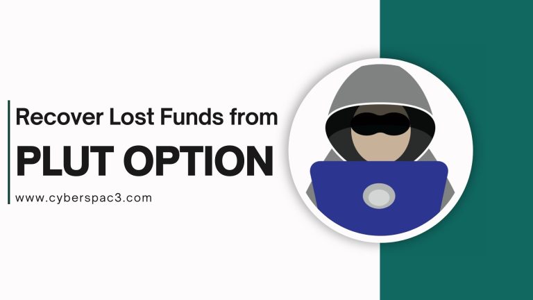 Recover Lost Funds from PLUT OPTION: Why Cyberspac3 is Your Best Bet