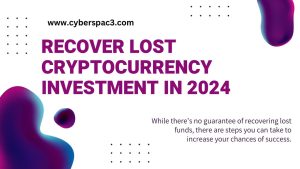 Recover Lost Cryptocurrency Investment