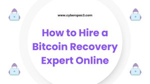 How to Hire a Bitcoin Recovery Expert Online