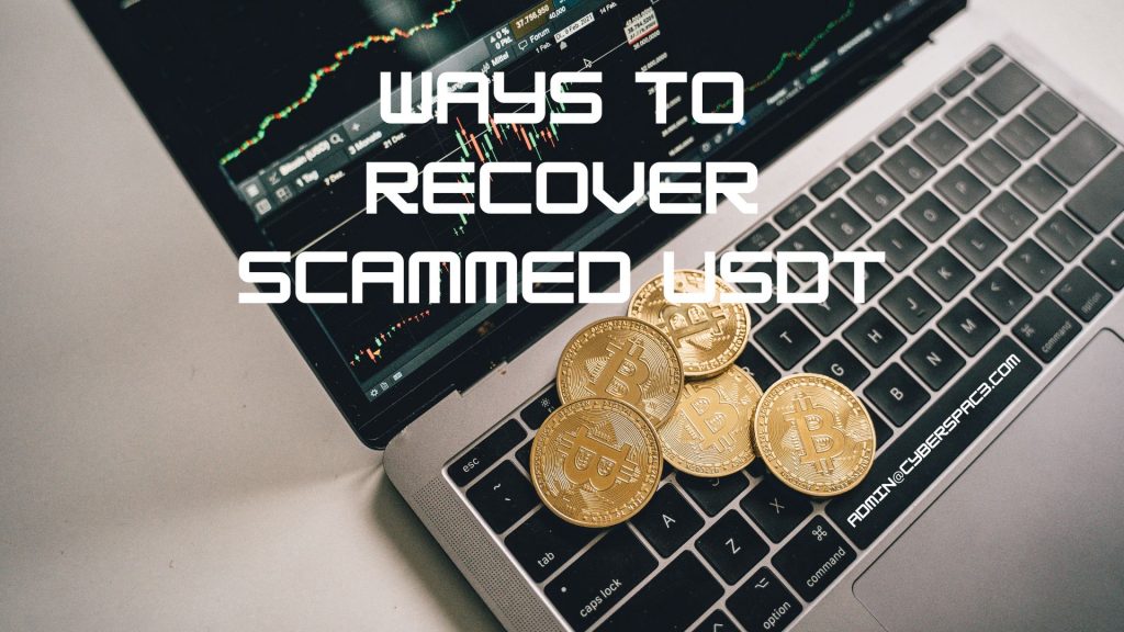 What are the Best Ways to Recover Scammed USDT