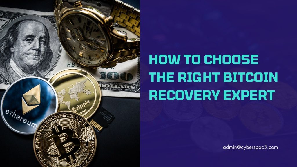 How to Choose the Right Bitcoin Recovery Expert