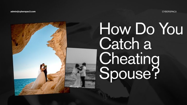 CATCH A CHEATING SPOUSE